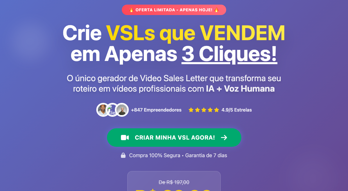 Crie VSLs que VENDEM
                    em Apenas 3 Cliques!